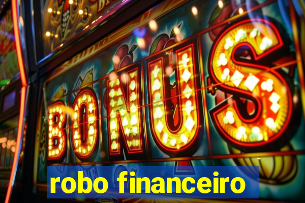 robo financeiro